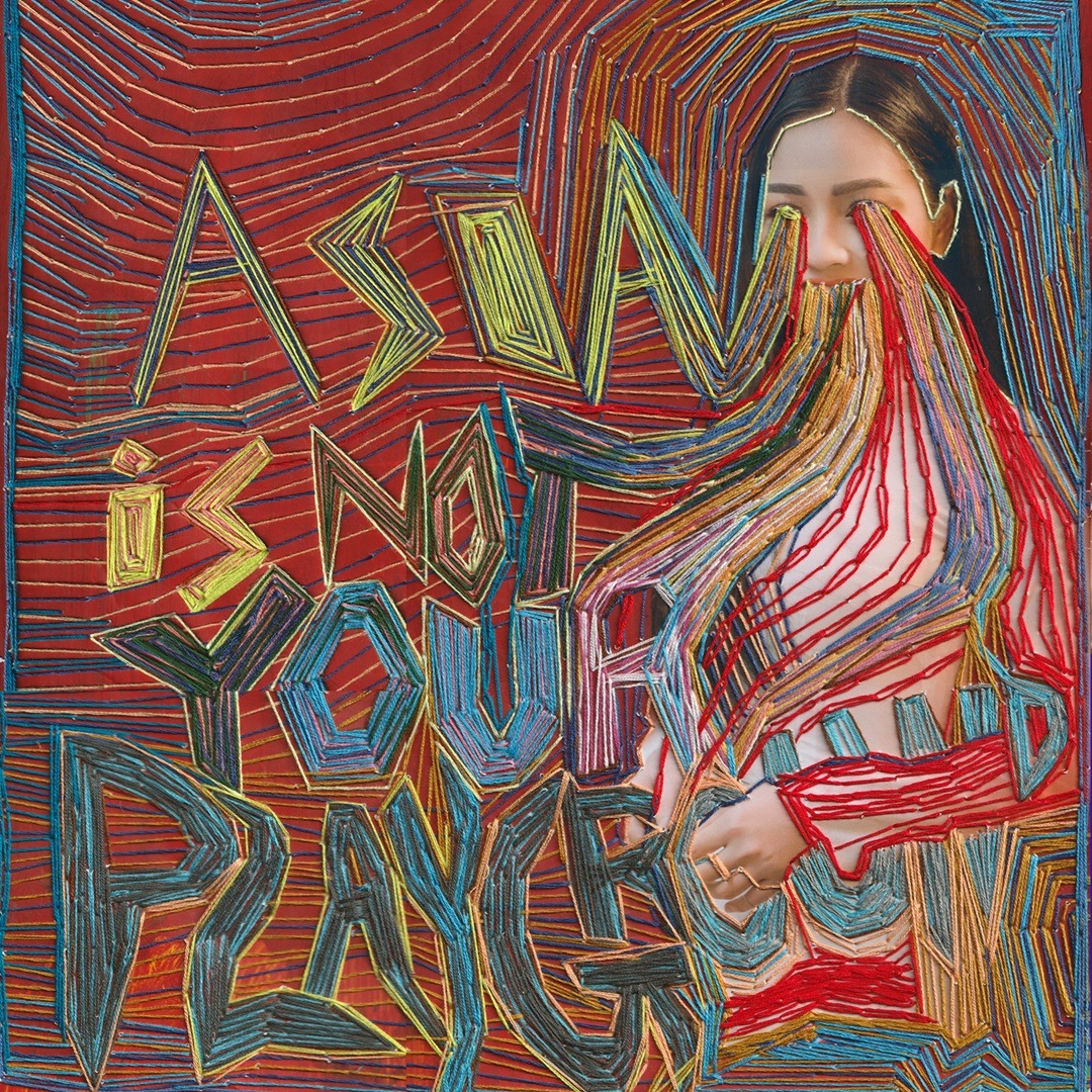 Nicole Chui, Asia Is Not Your Playground, 2021. 35cm x 34cm (14" x 13"). Paint, hand embroidery. Acrylic paint, six strand cotton embroidery thread, paper.