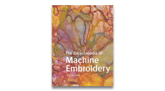 Encyclopedia of Machine Embroidery