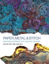 Paper, Metal and Stitch by Maggie Grey