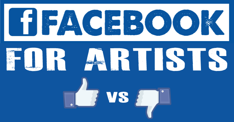 Facebook for artists: Advantages & disadvantages