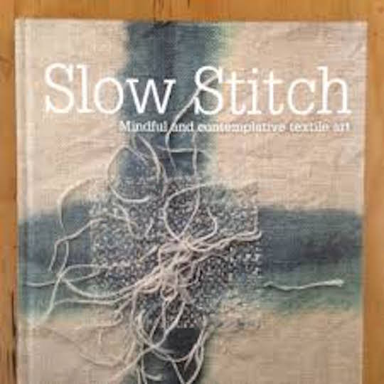 Slow Stitch 2015 by Claire Wellesley-Smith