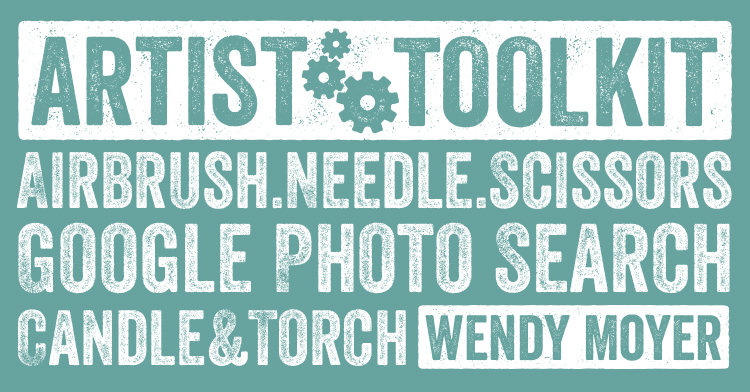 Wendy Moyer: Tool kit