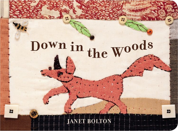 Janet Bolton: Down in the Woods (book cover) - (Photo credit Jacqui Hurst)