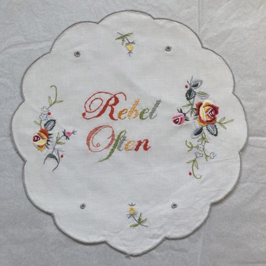 Vanessa Marr, Rebel often, 2018. Hand embroidery. Cotton cloth.